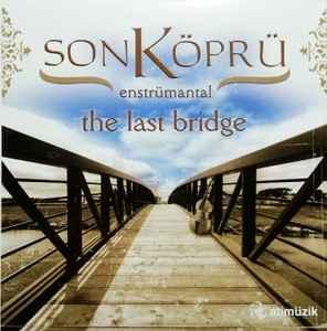 cd - Various - Son KÃ¶prÃ¼ = The Last Bridge (EnstrÃ¼m, Cd's en Dvd's, Cd's | Overige Cd's, Zo goed als nieuw, Verzenden
