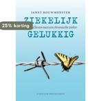 Ziekelijk gelukkig 9789055947140 Janet Bouwmeester, Verzenden, Gelezen, Janet Bouwmeester