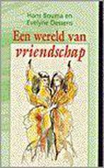 Een wereld van vriendschap 9789024291953 Hans Bouma, Boeken, Gedichten en Poëzie, Verzenden, Gelezen, Hans Bouma