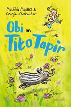 Obi en Tito Tapir 9789401487115 Mathilda Masters, Verzenden, Zo goed als nieuw, Mathilda Masters