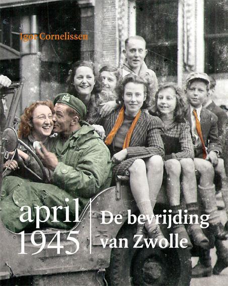 April 1945 9789462620421 Igor Cornelissen, Boeken, Geschiedenis | Vaderland, Gelezen, Verzenden