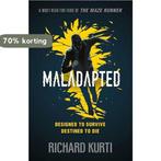 Maladapted 9781406346299 Richard Kurti, Verzenden, Gelezen, Richard Kurti