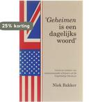 Geheimen is een dagelijks woord 9789029713276 Niek Bakker, Boeken, Verzenden, Zo goed als nieuw, Niek Bakker