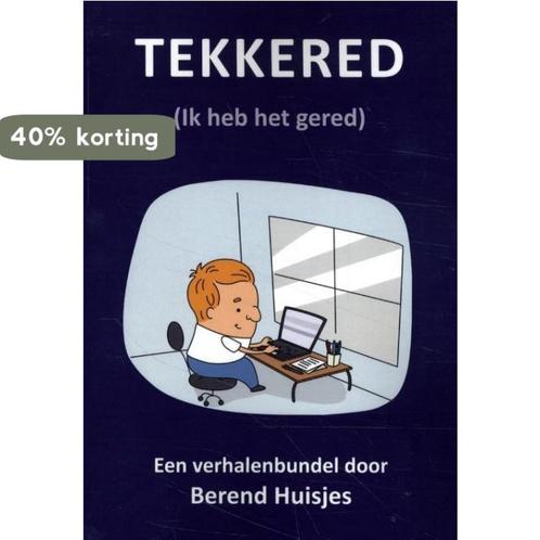 Tekkered 9789493240155 Berend Huisjes, Boeken, Overige Boeken, Gelezen, Verzenden