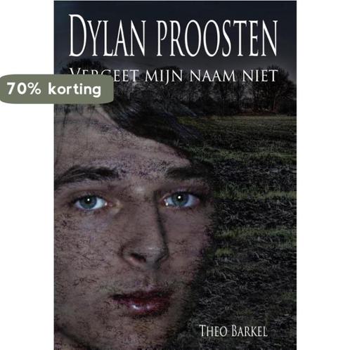 Dylan Proosten 9789078437161 Theo Barkel, Boeken, Hobby en Vrije tijd, Zo goed als nieuw, Verzenden