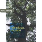 Vele takken, een stam 9789066659971, Verzenden, Gelezen