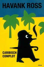 Caribisch complot / Zwarte beertjes / 3481 9789046113806, Verzenden, Zo goed als nieuw, Havank Ross