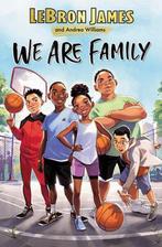 We Are Family 9780062971098 Lebron James, Verzenden, Zo goed als nieuw, Lebron James