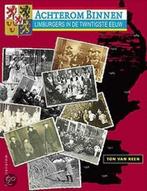 Achterom binnen 9789057302282 Ton van Reen, Boeken, Verzenden, Gelezen, Ton van Reen