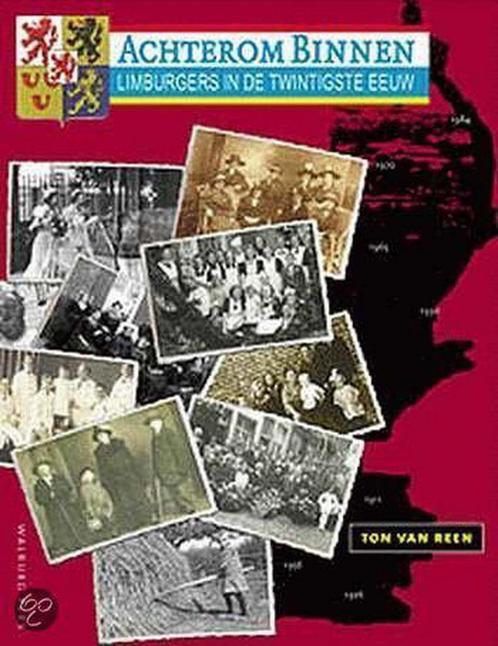 Achterom binnen 9789057302282 Ton van Reen, Boeken, Geschiedenis | Stad en Regio, Gelezen, Verzenden