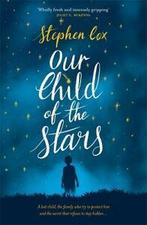 Our child of the stars by Stephen Cox (Hardback), Gelezen, Stephen Cox, Verzenden