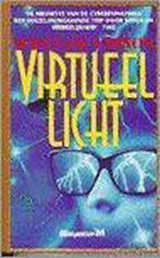 Virtueel Licht  -  William Gibson, Boeken, Thrillers, Gelezen, William Gibson, Verzenden