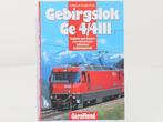 GeraMond Gebirgslok Ge 4/4 III. Technik und Einsatz der m..., Boeken, Vervoer en Transport, Ophalen of Verzenden, Nieuw