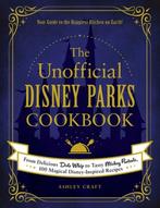 9781507214510 The Unofficial Disney Parks Cookbook From D..., Boeken, Kookboeken, Verzenden, Nieuw, Ashley Craft