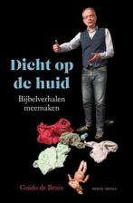 Dicht op de huid 9789089723840 Guido de Bruin, Boeken, Verzenden, Gelezen, Guido de Bruin