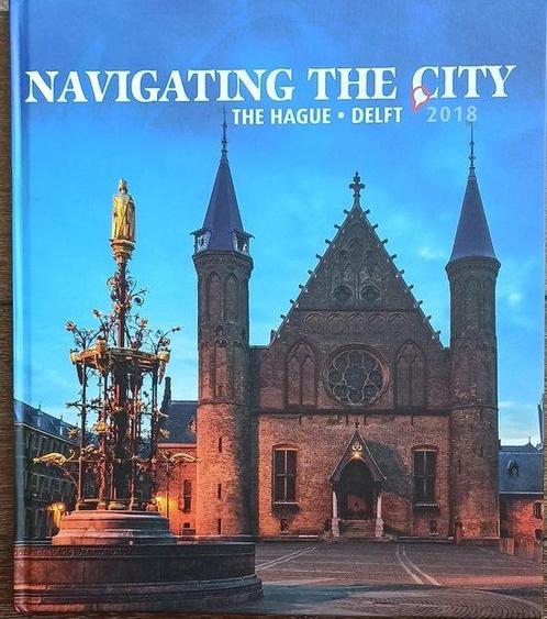Navigating the City The Hague Delft 2018 9789082611816, Boeken, Reisgidsen, Gelezen, Verzenden