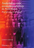 9789059727120 Anderhalve eeuw economieonderwijs in Nederl..., Verzenden, Zo goed als nieuw, Gerrit Gorter