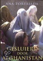 Gesluierd door Afghanistan / Meulenhoff editie / 1940, Verzenden, Gelezen, Ana Tortajada