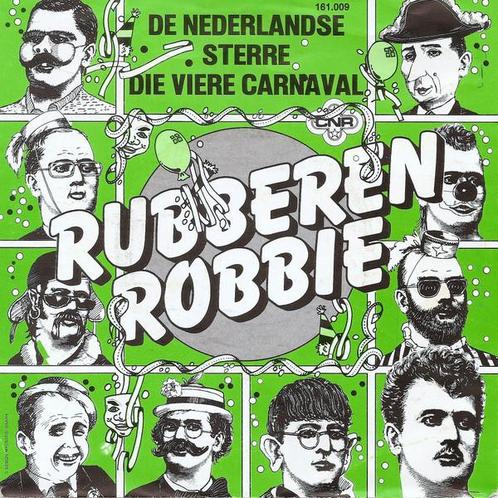Single - Rubberen Robbie - De Nederlandse Sterre Die Viere C, Cd's en Dvd's, Vinyl | Nederlandstalig, Verzenden