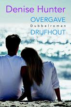 Overgave; Drijfhout 9789401910019 Denise Hunter, Boeken, Gelezen, Denise Hunter, Verzenden