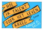 Hoe ik talent voor het leven kreeg / Dwarsligger / 432, Verzenden, Gelezen, Rodaan Al Galidi