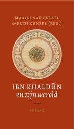 Ibn khaldun en zijn wereld 9789054601593, Verzenden, Zo goed als nieuw