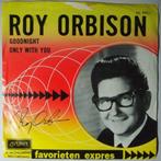 Roy Orbison - Goodnight / Only With You - Single, Cd's en Dvd's, Vinyl Singles, Verzenden, Nieuw in verpakking