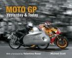 MotoGP yesterday & today by Michael Scott (Hardback), Boeken, Verzenden, Gelezen, Michael Scott