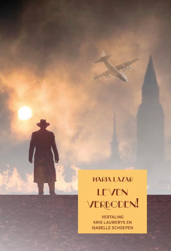 Leven verboden! 9789083095929 Maria Lazar, Boeken, Romans, Zo goed als nieuw, Verzenden