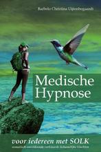 9789493172012 Medische Hypnose Barbelo Christina Uijtenbo..., Boeken, Studieboeken en Cursussen, Verzenden, Nieuw, Barbelo Christina Uijtenbogaardt