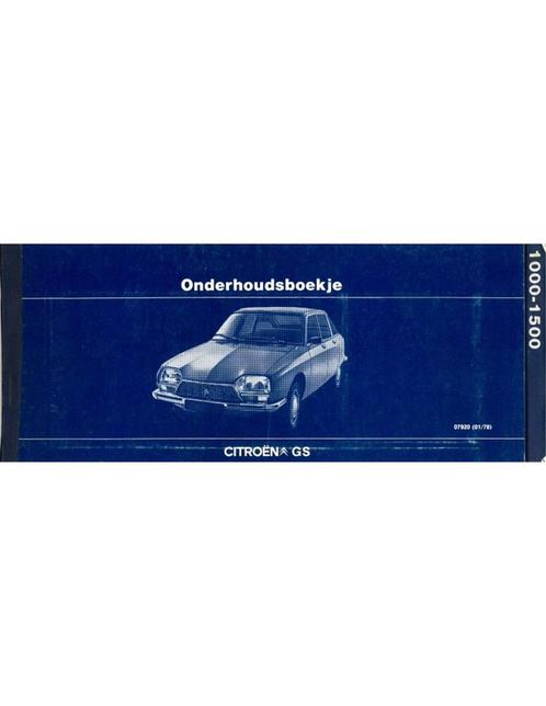 1978 CITROËN GS GARANTIE & ONDERHOUDSBOEKJE NEDERLANDS, Auto diversen, Handleidingen en Instructieboekjes