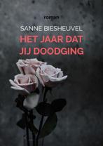 9789403771939 Het jaar dat jij doodging Sanne Biesheuvel, Verzenden, Nieuw, Sanne Biesheuvel