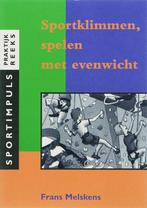 Sportklimmen spelen met evenwicht 9789072335340, Verzenden, Zo goed als nieuw