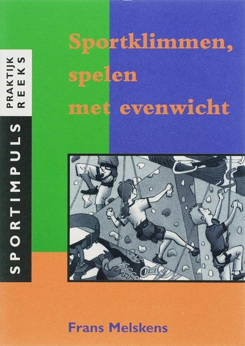 Sportklimmen spelen met evenwicht 9789072335340, Boeken, Studieboeken en Cursussen, Zo goed als nieuw, Verzenden