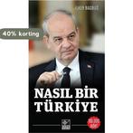 Nasil Bir Türkiye 9789753439275 Ilker Basbug, Verzenden, Gelezen, Ilker Basbug