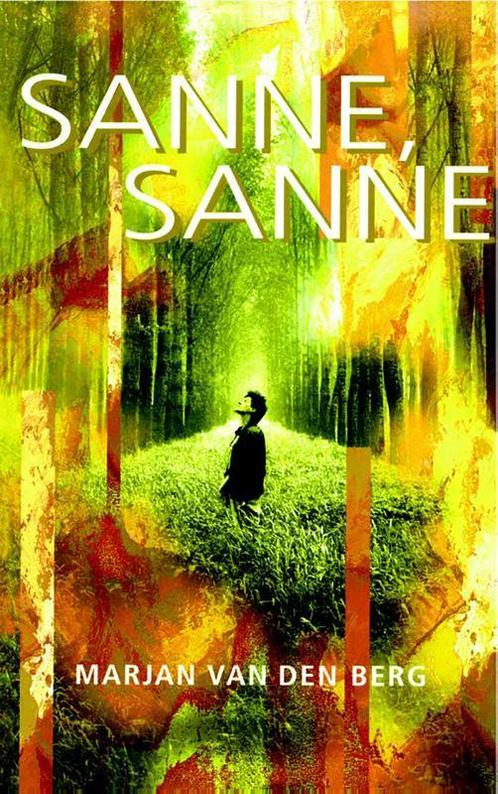 Sanne 4 -   Sanne, Sanne 9789047505785 Marjan van den Berg, Boeken, Literatuur, Gelezen, Verzenden