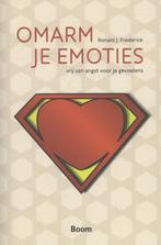 Omarm je emoties 9789461059802 Ronald J. Frederick, Verzenden, Zo goed als nieuw, Ronald J. Frederick
