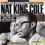 cd - Nat Â»KingÂ« Cole Trio - 1943/49 The Vocal Sides, Verzenden, Zo goed als nieuw