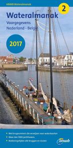 ANWB wateralmanak 2 - Vaargegevens Nederland - België 2017, Ophalen of Verzenden, Nieuw