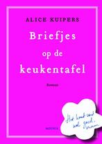 Briefjes op de keukentafel 9789045800202 A. Kuipers, Boeken, Verzenden, Gelezen, A. Kuipers