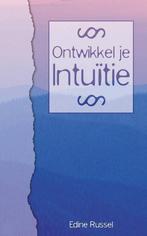 Ontwikkel Je Intuitie 9789055991044 Edine Russel, Gelezen, Edine Russel, Verzenden