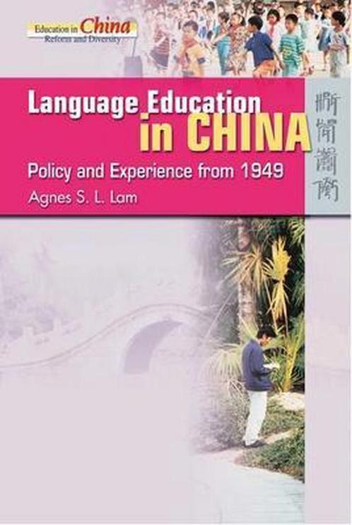 Language Education in China - Agnes S. L. Lam - 978962209751, Boeken, Studieboeken en Cursussen, Verzenden