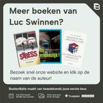 Geef burn-out geen kans 9789059085824 Luc Swinnen, Boeken, Verzenden, Zo goed als nieuw, Luc Swinnen