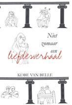 Niet zomaar een liefdesverhaal 9789464503678 Kobe Van Belle, Boeken, Verzenden, Zo goed als nieuw, Kobe Van Belle