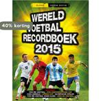 Wereld voetbal recordboek 2015 / 2015 9789002255267, Verzenden, Zo goed als nieuw, Keir Radnedge