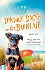 9789022592700 Zonnige dagen in het Duincafe | Tweedehands, Boeken, Verzenden, Zo goed als nieuw, Debbie Johnson