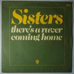 Sisters - Theres a raver coming home - Single, Gebruikt, 7 inch, Pop, Single
