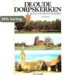 Oude dorpskerken boven de grote rivieren 9789022836705, Boeken, Overige Boeken, Verzenden, Gelezen, Verheul