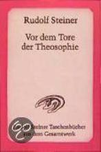 Vor Dem Tore Der Theosophie 9783727465901 Rudolf Steiner, Verzenden, Gelezen, Rudolf Steiner