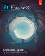 Adobe Photoshop CC Classroom in a Book 2017 re 9780134663456, Zo goed als nieuw, Verzenden